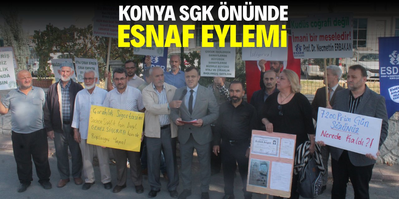 Konya SGK önünde esnaf eylemi!