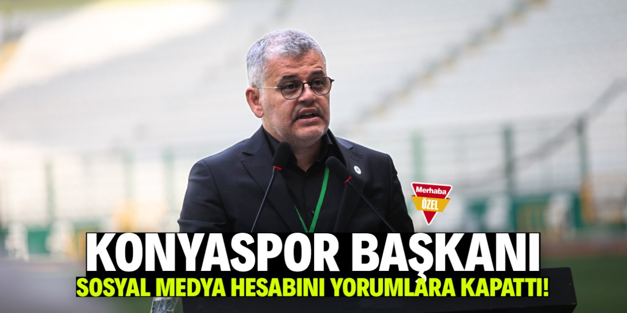 Galatasaray, Fenerbahçe ve Samsunspor'u tebrik eden Konyaspor başkanı yorumları kapattı