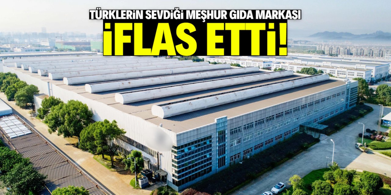 Türklerin sevdiği gıda markası iflas etti