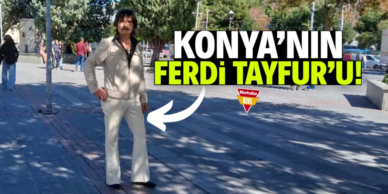 Konya'nın Ferdi Tayfur'u giyim tarzıyla ilgi çekiyor