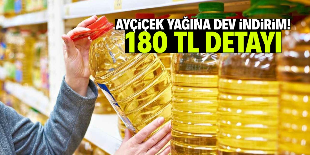 Ayçiçek yağına 3 gün sürecek dev indirim! 180 TL detayı