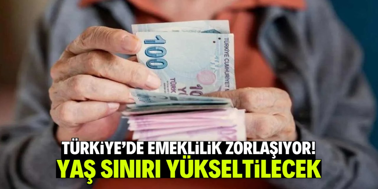 Emeklilik yaşı yükselecek! İşte yeni düzenleme