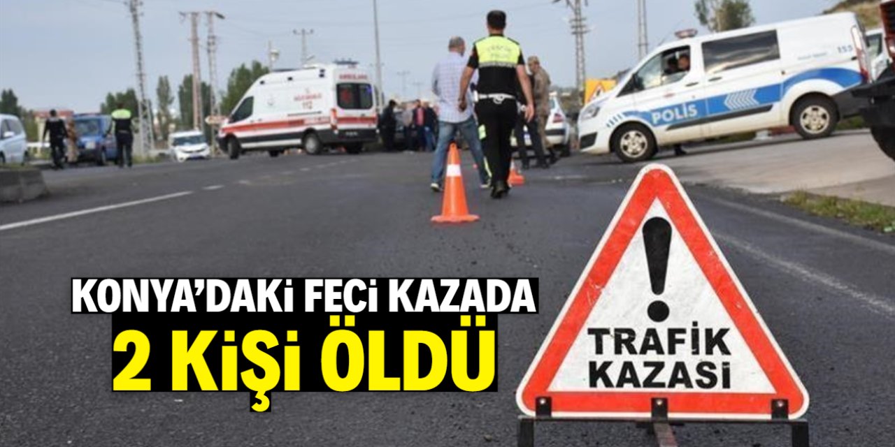 Konya'da kamyonun şarampole devrilmesi sonucu 2 kişi öldü