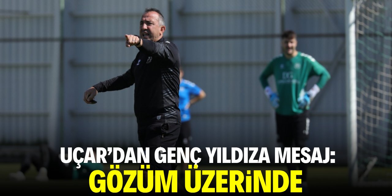Recep Uçar’dan genç futbolcuya mesaj: Gözüm üzerinde