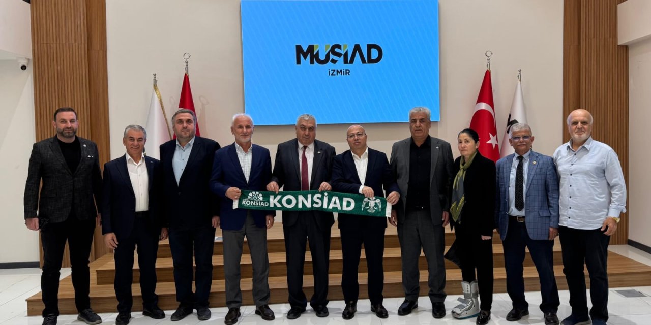 Konyalı iş insanlarından İzmir MÜSİAD'a ziyaret