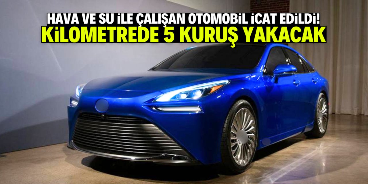 Hava ve su ile çalışan otomobil icat edildi! Petrol devri bitiyor