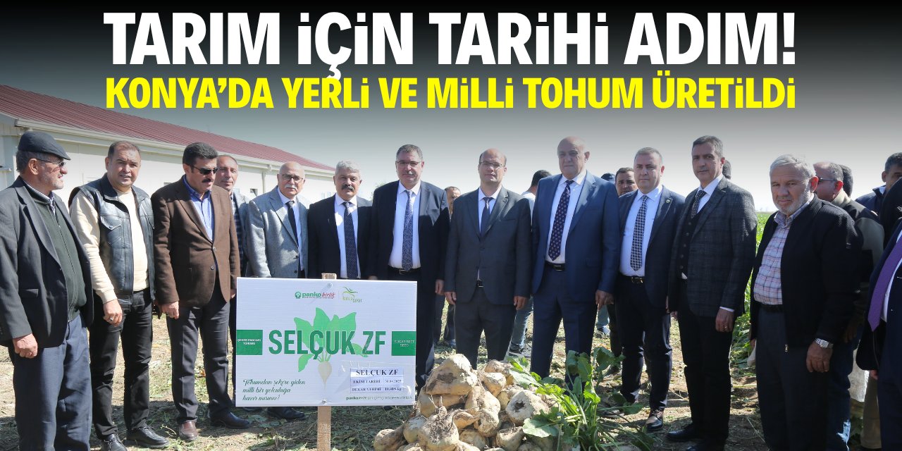 Tarım için tarihi adım! Konya'da yerli ve milli tohum üretildi