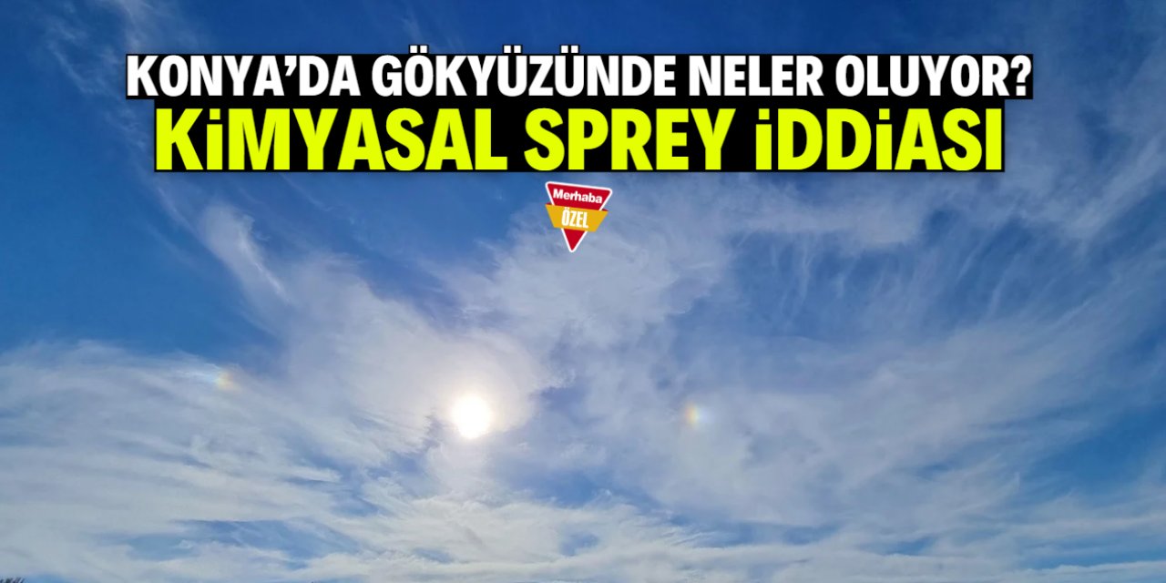 Konya'da gökyüzü dikkat çekti: Havamızı mı zehirliyorlar?