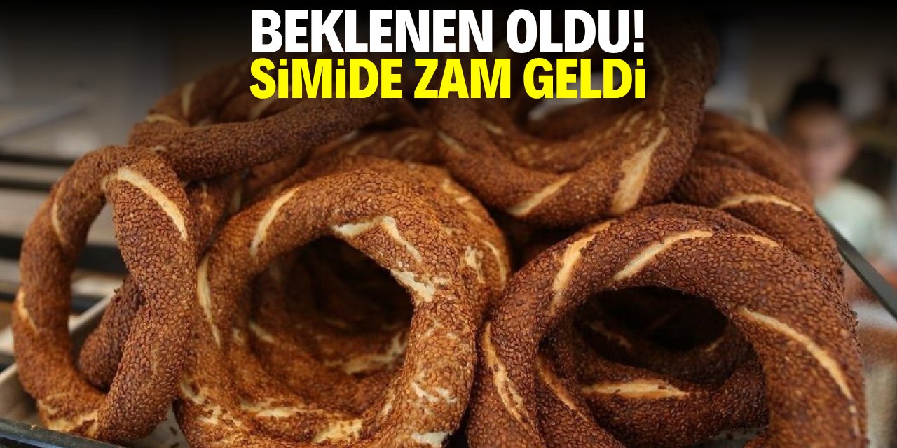 Beklenen oldu! Simide zam geldi