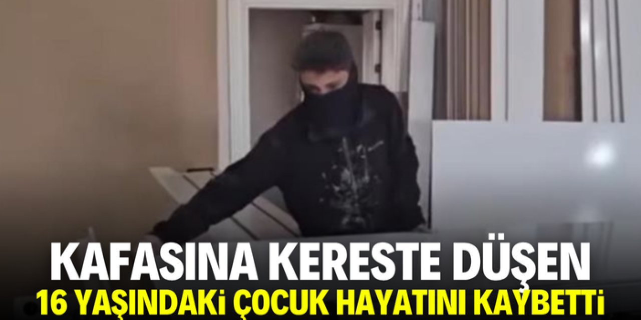 Aksaray'da kafasına kereste düşen 16 yaşındaki çocuk hayatını kaybetti