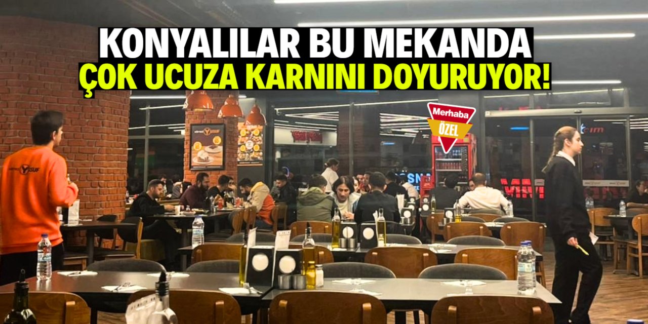 Konyalılar bu mekana akın ediyor! Dar gelirli aileler çok ucuza karnını doyuruyor