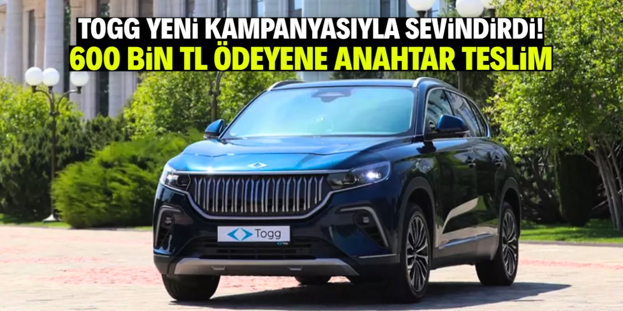 TOGG yeni kampanyasıyla sevindirdi! 600 bin TL ödeyene teslim edilecek