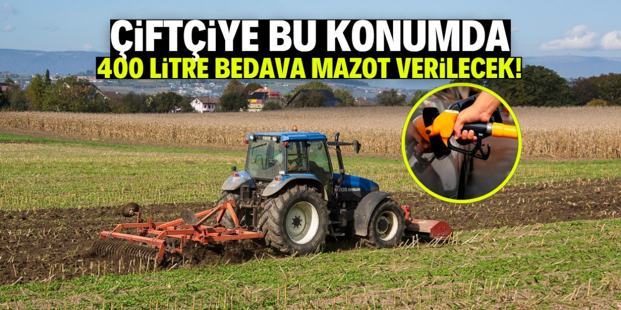 Çiftçiye bu konumda bedava mazot verilecek! Traktör başına 400 litre