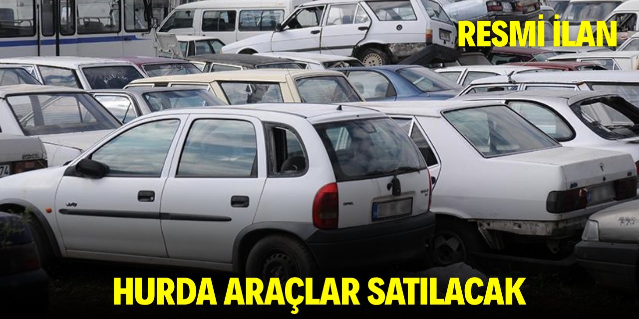 HURDA ARAÇLAR SATILACAK