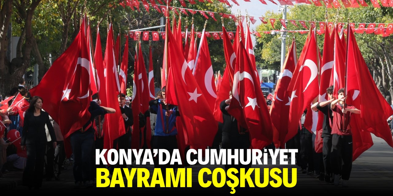 Konya'da Cumhuriyet Bayramı coşkusu