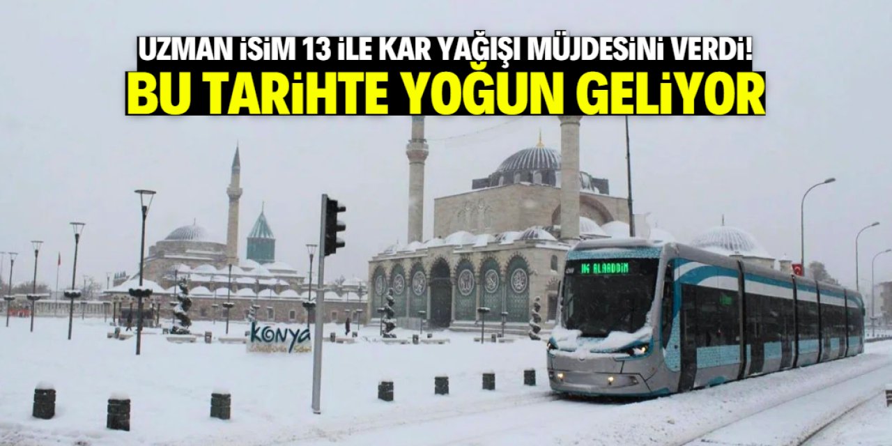 Uzman isim 13 şehire kar yağışı müjdesini verdi! Bu tarihte yoğun geliyor