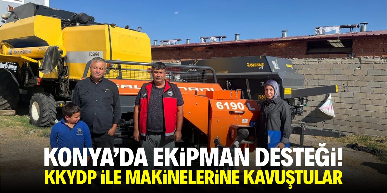 Konya'da ekipman desteği! KKYDP ile tarım makinelerine kavuştular!