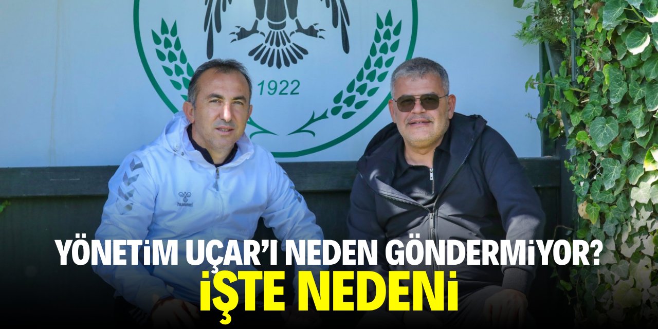 Konyaspor yönetimi Recep Uçar’ı neden göndermiyor? İşte nedeni
