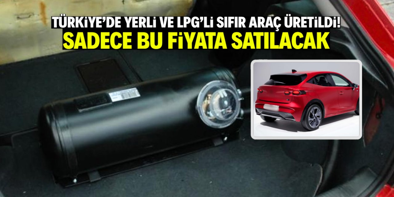 Türkiye'de yerli ve LPG'li sıfır araç üretildi! Fiyatını duyan çok ucuz diyor