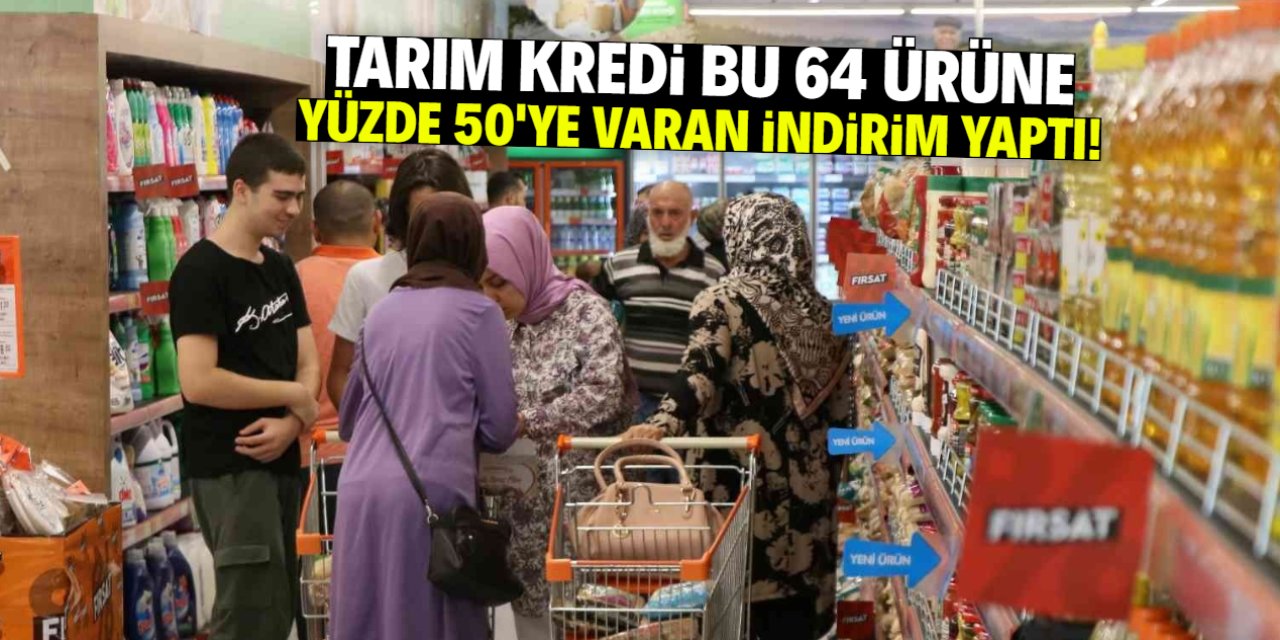 Tarım Kredi bu 64 ürüne yüzde 50'ye varan indirim yaptı!