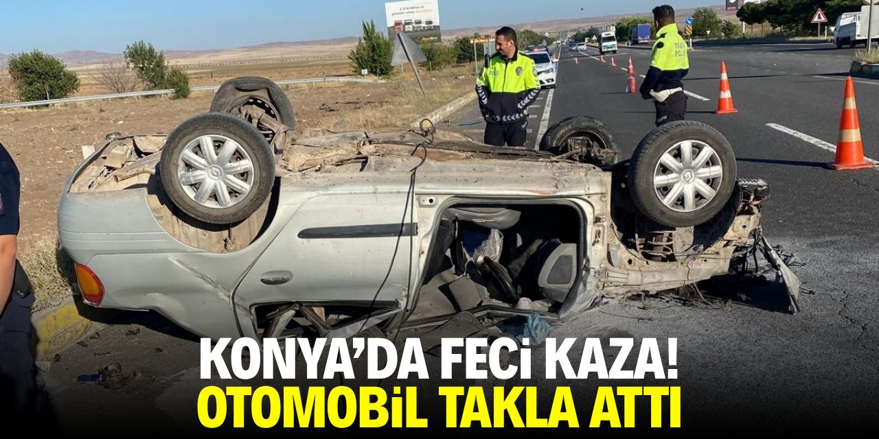 Konya'da feci kaza! Otomobil takla attı