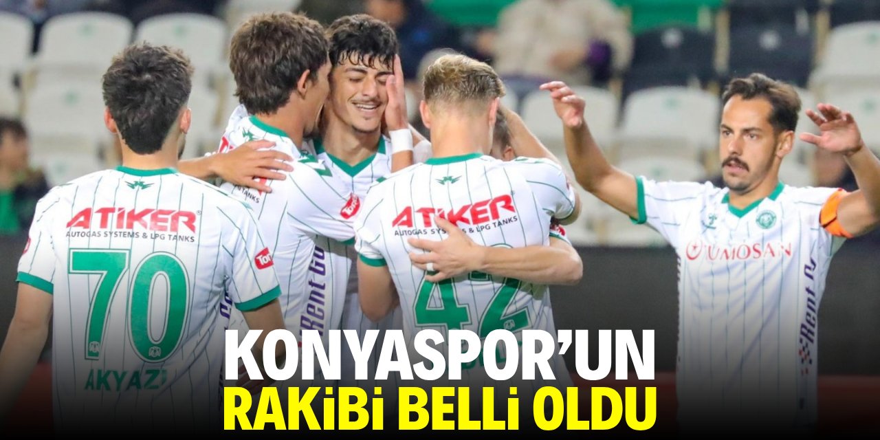 Konyaspor’un kupadaki rakibi belli oldu