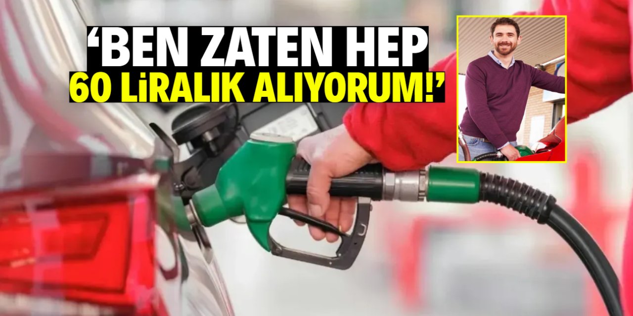 Akaryakıt zammına vatandaşın yorumu: Ben zaten hep 60 liralık alıyorum!