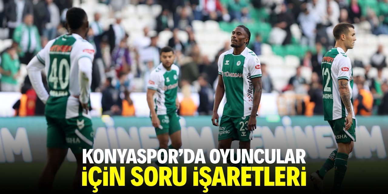 Konyaspor’da oyuncular için soru işaretleri