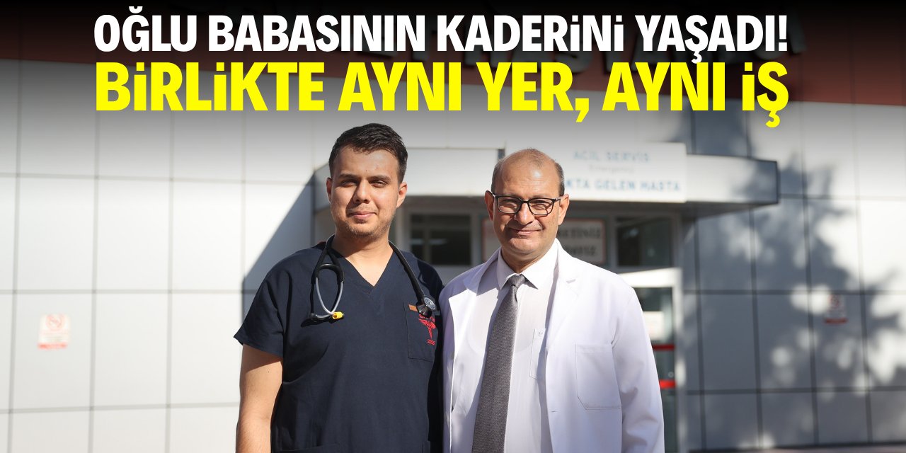 Oğlu babasının kaderini yaşadı! Birlikte aynı yer, aynı iş
