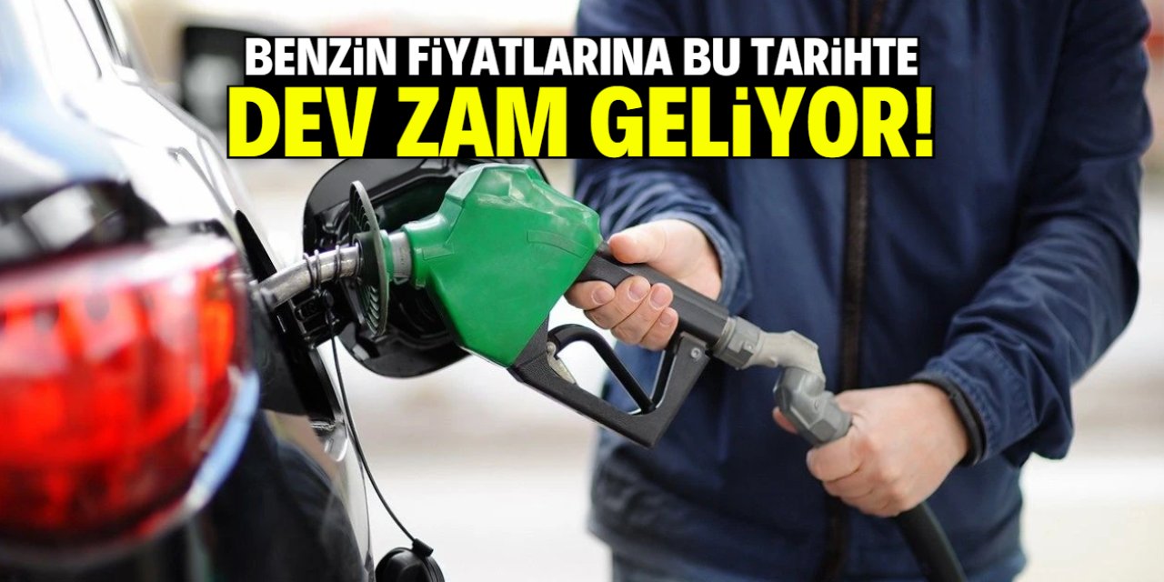 Benzin fiyatlarına dev zam geliyor! Tarih böyle duyuruldu