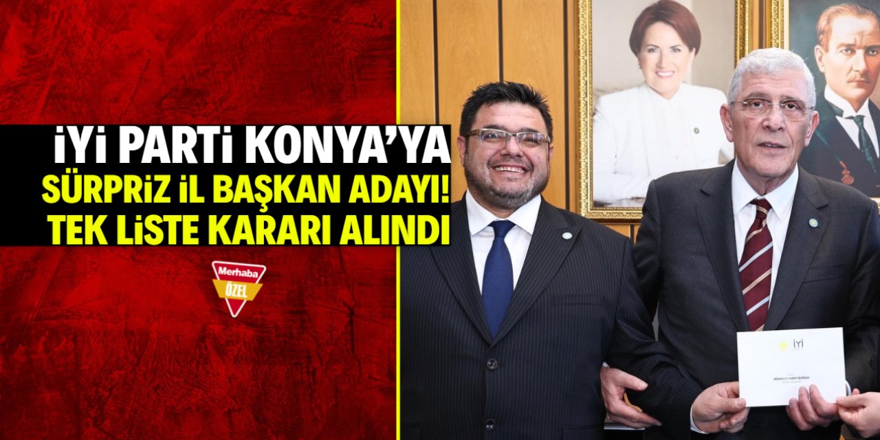 İYİ Parti Konya İl Başkanlığına sürpriz aday