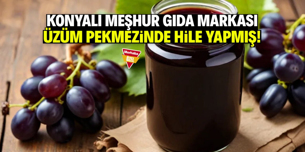 Konya’da 200 liraya satılan üzüm pekmezinde usulsüzlük! İşte markası