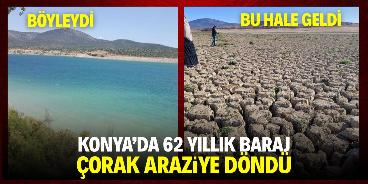 Konya'da 62 yıllık baraj çorak araziye döndü!