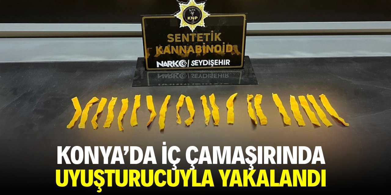 Konya'da iç çamaşırında uyuşturucuyla yakalandı