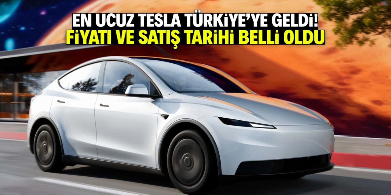 En ucuz Tesla Türkiye'ye geldi! Satış tarihi ve fiyatı belli oldu