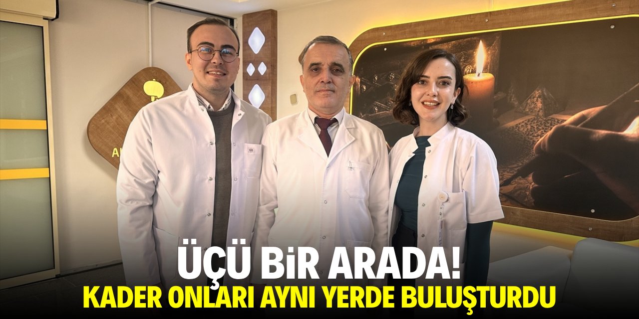 Üçü bir arada! Kader onları aynı yerde buluşturdu