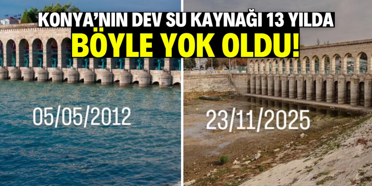 Konya'nın dev su kaynağı 13 yılda böyle yok oldu!