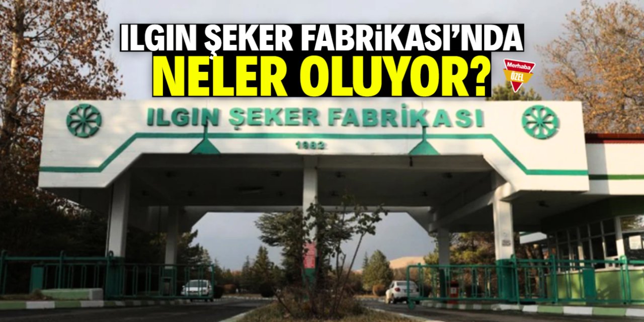 Ilgın Şeker Fabrikası'nda neler oluyor? Cumartesi günü krizi