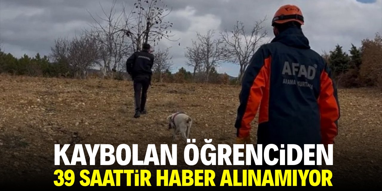 Kaybolan öğrenciden 39 saattir haber alınamıyor