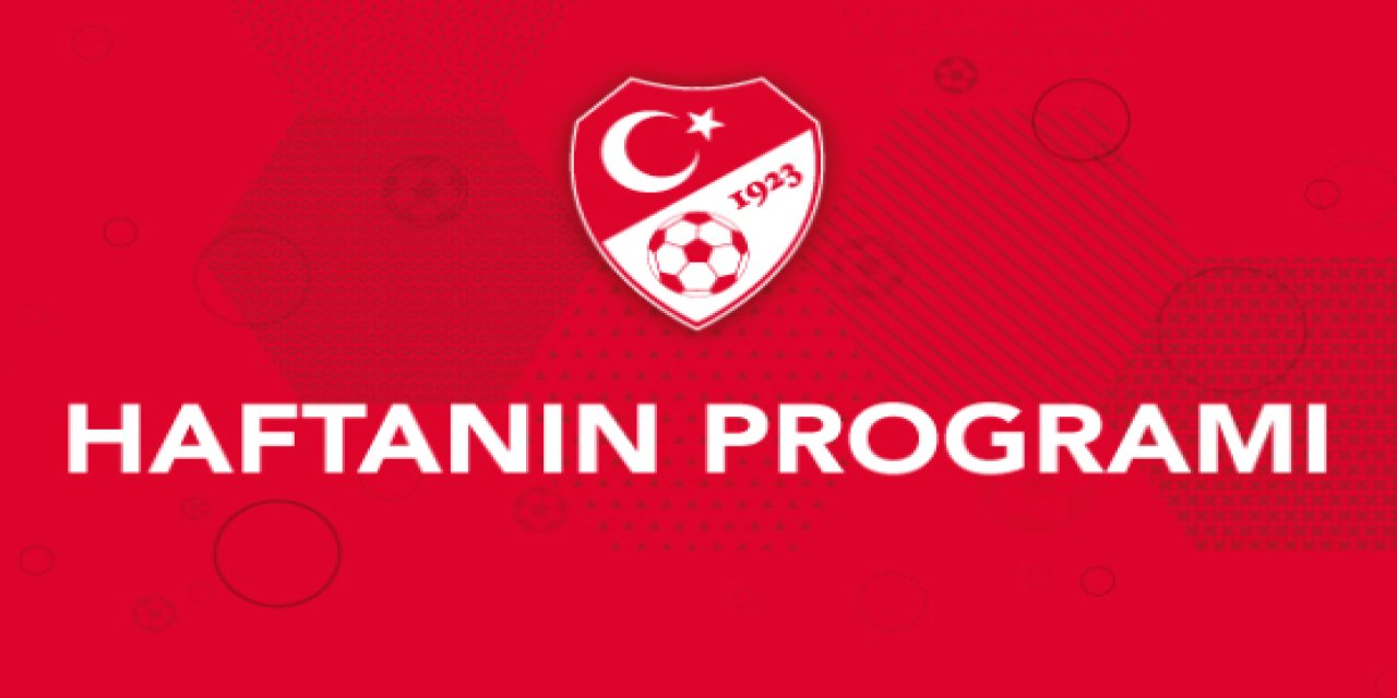 Futbolda haftanın programı