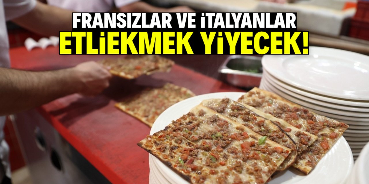 Fransızlar ve İtalyanlar bamya çorbası içecek, etliekmek yiyecek