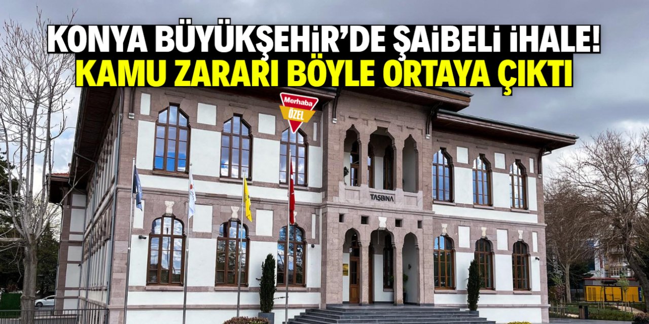 Konya Büyükşehir'den şaibeli ihale! Sayıştay kamu zararını raporladı