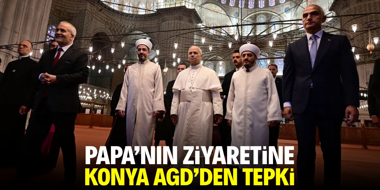 Papa'nın ziyaretine Konya AGD'den tepki
