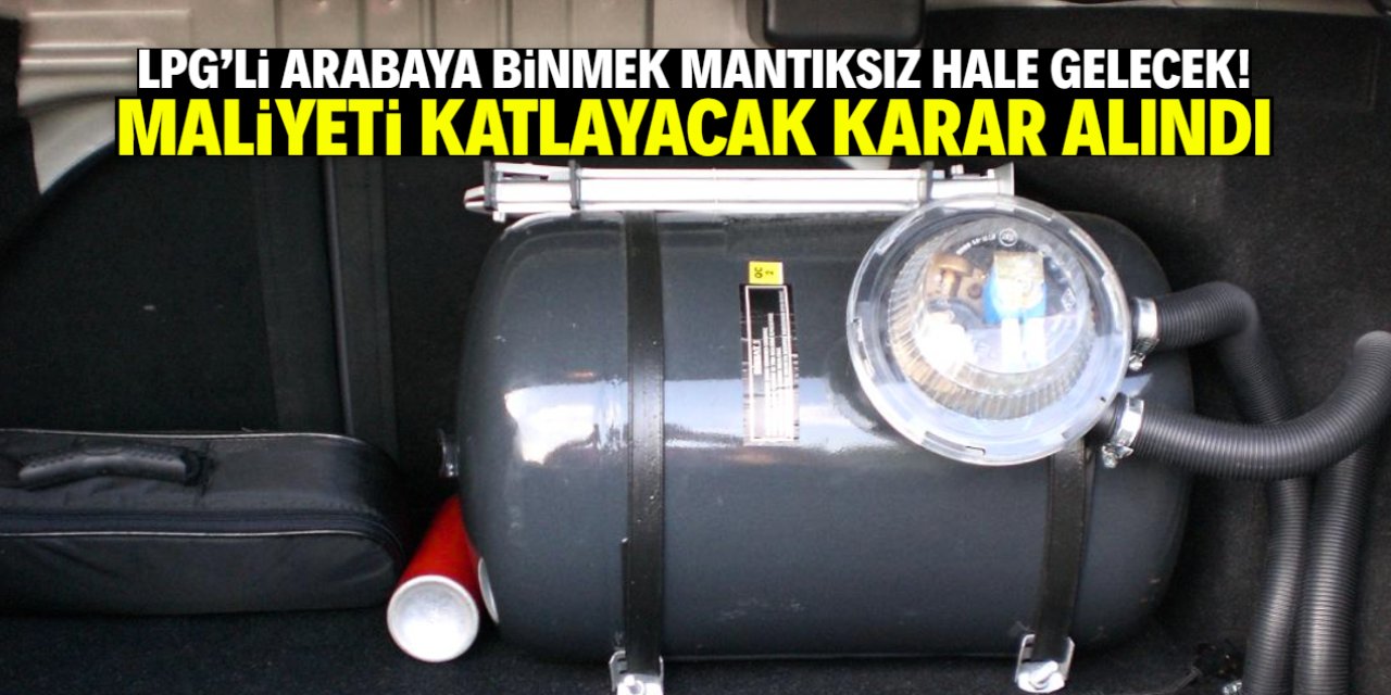 LPG'li arabaya binmenin maliyeti arttı! Yeni karar benzine yöneltecek