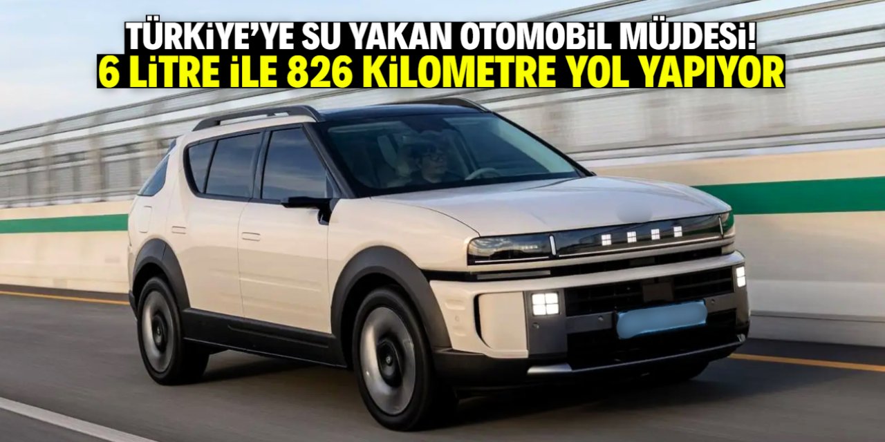 Türkiye'de su yakan otomobil satılacak! 826 kilometrede 6 litre tüketiyor