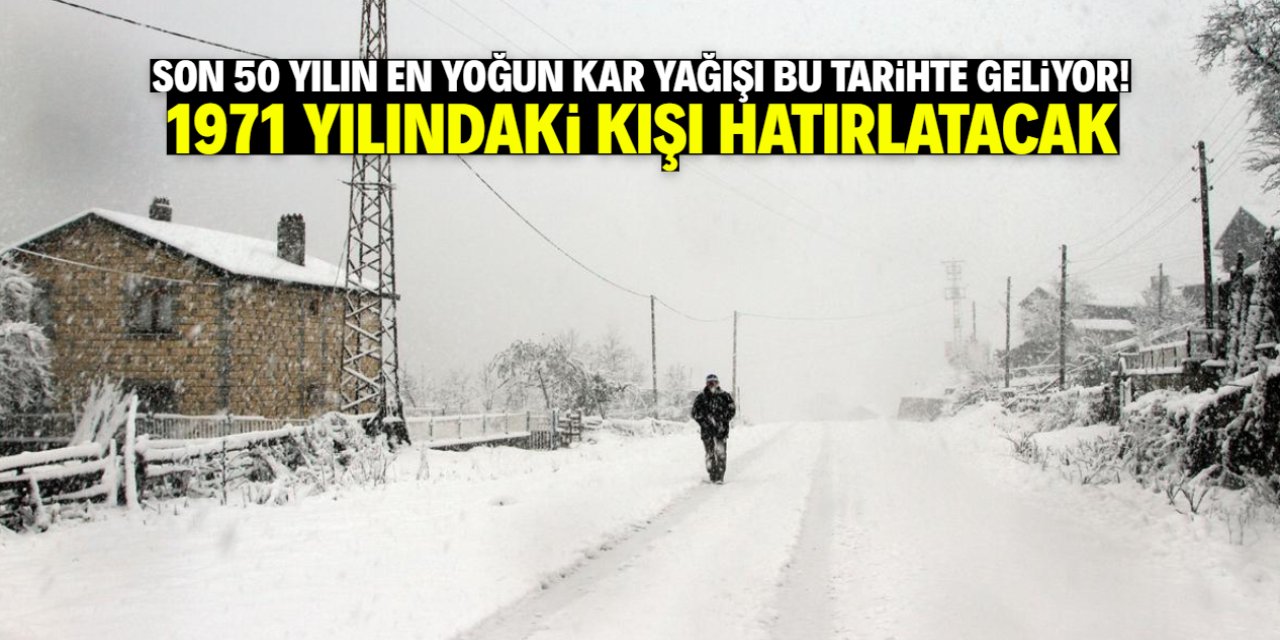 1971 kışı kadar soğuk günler için tarih verildi! Kar fırtınası geliyor