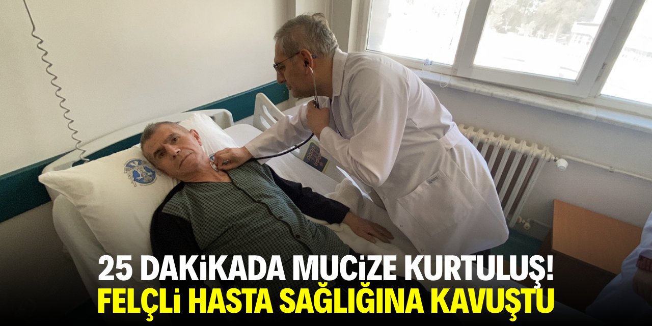Konya'da 25 dakikada mucize kurtuluş! Felçli hasta sağlığına kavuştu