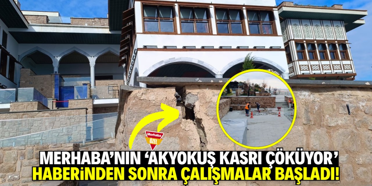 Merhaba yazdı, Akyokuş Kasrı'nda çalışmalar hızla başladı!