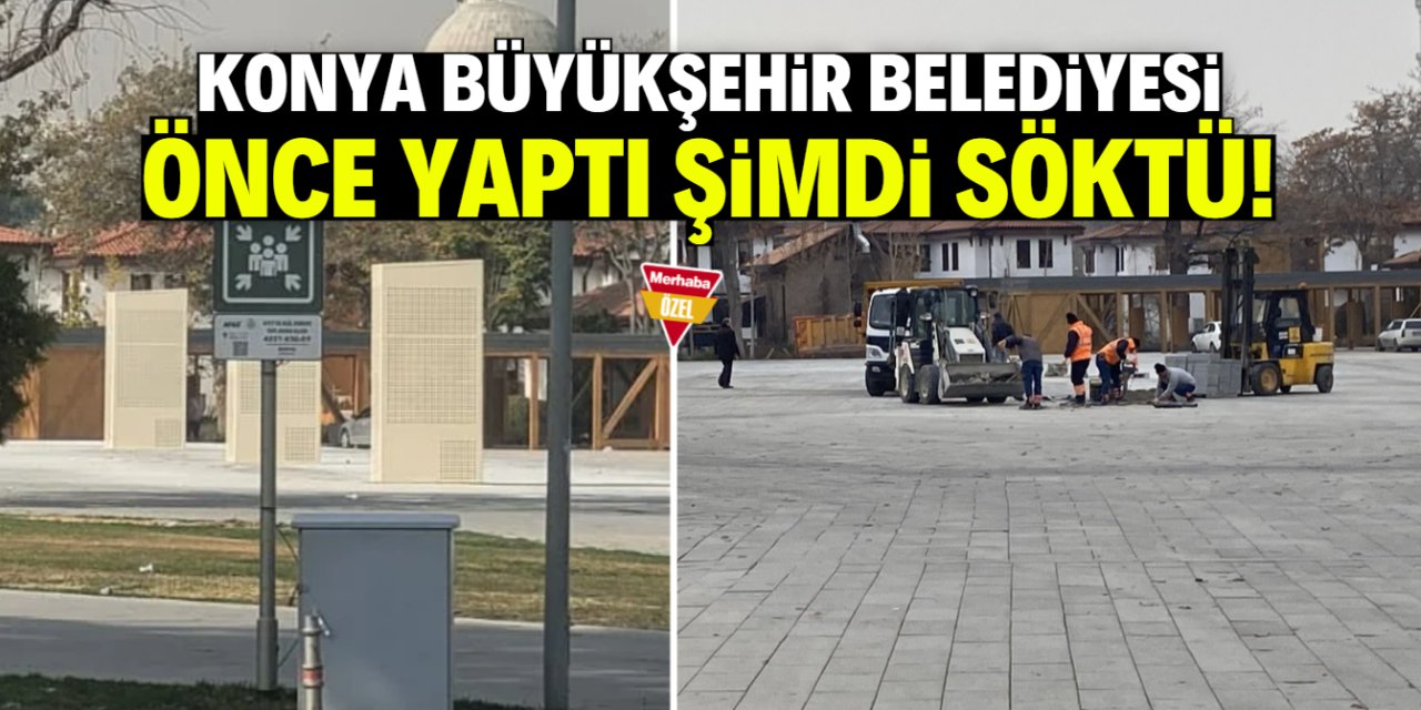 Konya Büyükşehir önce yaptı sonra söktü: 3 demir yapıya ne kadar para harcandı?