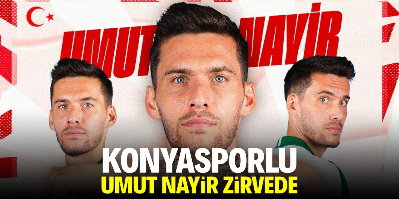 Konyasporlu Umut Nayir zirvede!